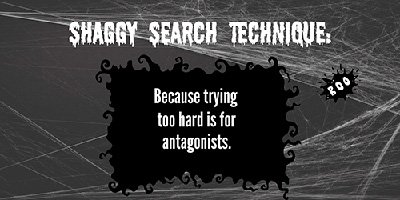 Shaggy Search Technique
