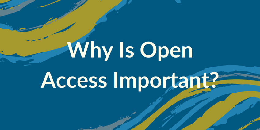 Why Is Open Access Important?