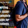 Writing an Essay: A Complete Guide for Students